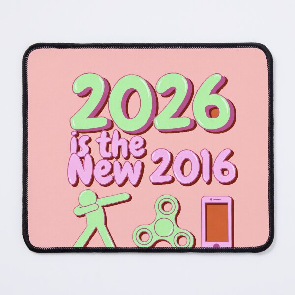 Item preview, 2026 is the New 2016 | Nostalgia Meme Tee designed and sold by GoochyMan Designs.