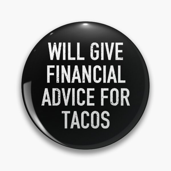 Item preview, Will Give Financial Advice For Tacos - Funny Financial Advisor Gift designed and sold by kamaniyavidya.