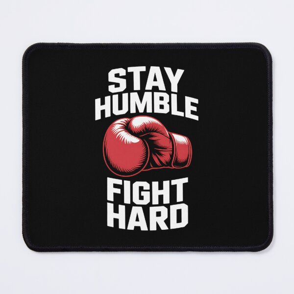 Item preview, Stay Humble Fight Hard Boxing Gloves - Boxer designed and sold by VENOM0RIOT.