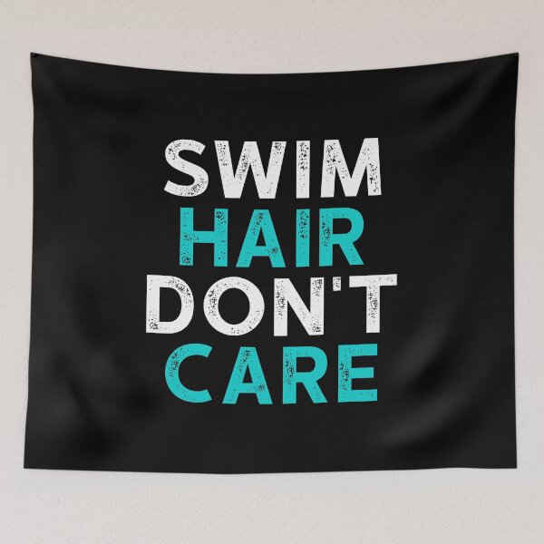 Item preview, Swim Hair Don't Care - Funny Swimming Gift designed and sold by kaneishiayuvi.