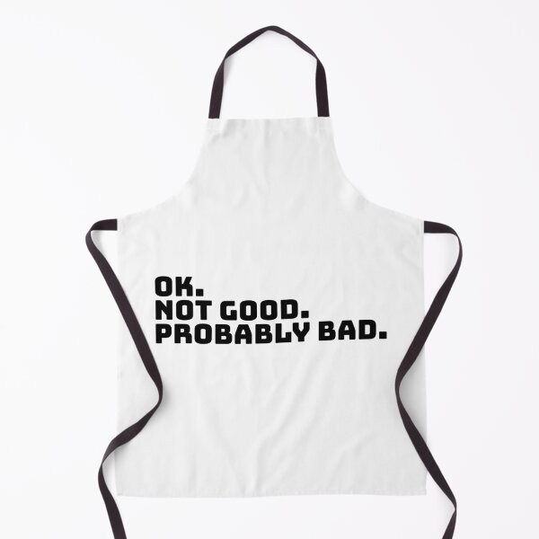 Item preview, Ok Not Good Probably Bad designed and sold by Dondonmart.