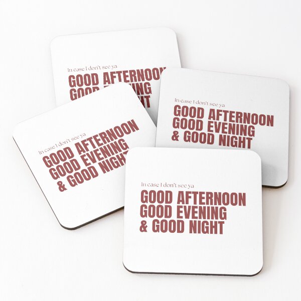 Item preview, Good Afternoon, Good Evening & Good Night designed and sold by For-The-Fans.