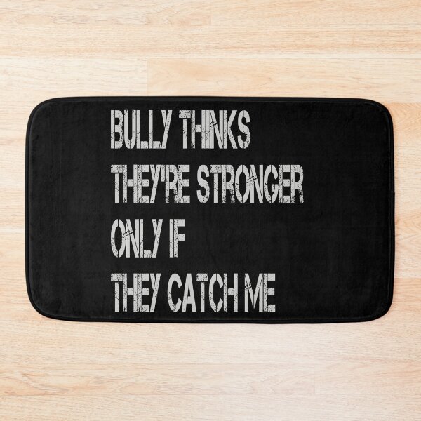 Item preview, Bully Think They Are Stronger - Confident designed and sold by MaitahArt.