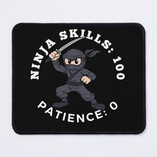 Item preview, Ninja Skills vs Patience designed and sold by Kate Miller Illustrator.
