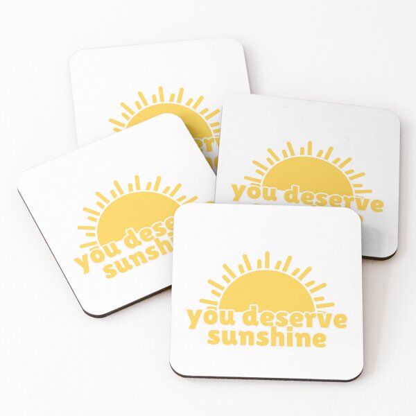 Item preview, You Deserve Sunshine designed and sold by Dondonmart.