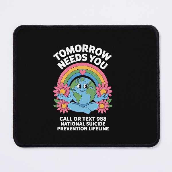 Item preview, Tomorrow Needs You 988 Suicide Prevention Awareness designed and sold by VENOM0RIOT.