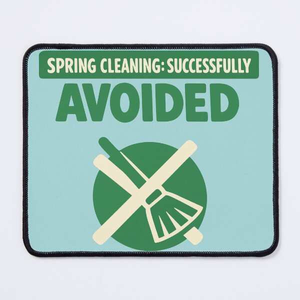 Item preview, Spring Cleaning Avoided designed and sold by xmoudx.
