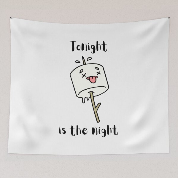 Item preview, Tonight is the Night Roasting Marshmallows designed and sold by AussieMomma.
