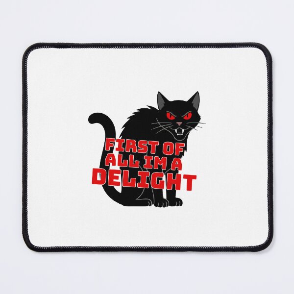 Item preview, Funny Black Cat - First of All Im a Delight designed and sold by Dondonmart.