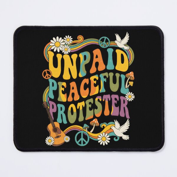 Item preview, Unpaid Peaceful Protester designed and sold by AnitaBice.