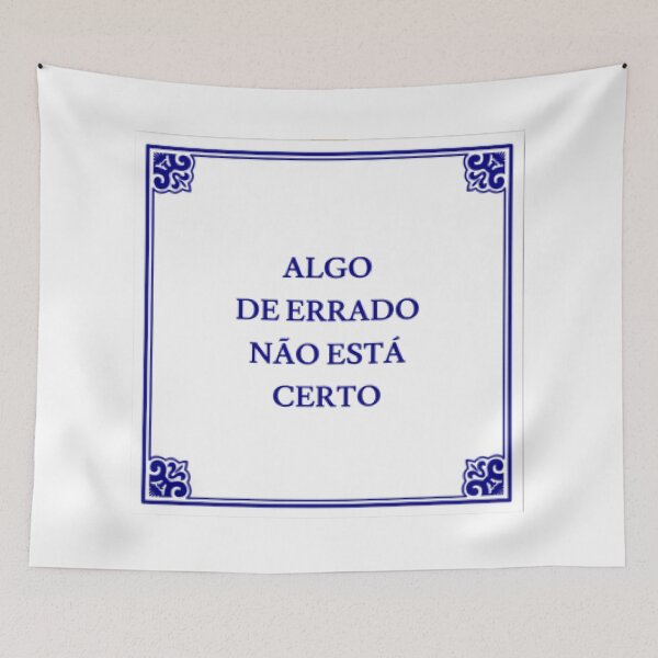 Item preview, "Algo de errado não está certo" designed and sold by JonyyyBusiness.