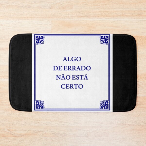 Item preview, "Algo de errado não está certo" designed and sold by JonyyyBusiness.