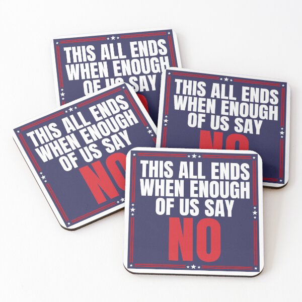 Item preview, This All Ends When Enough of Us Say No designed and sold by Dondonmart.