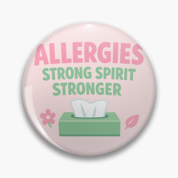 Item preview, Allergies Strong Spirit Stronger designed and sold by xmoudx.