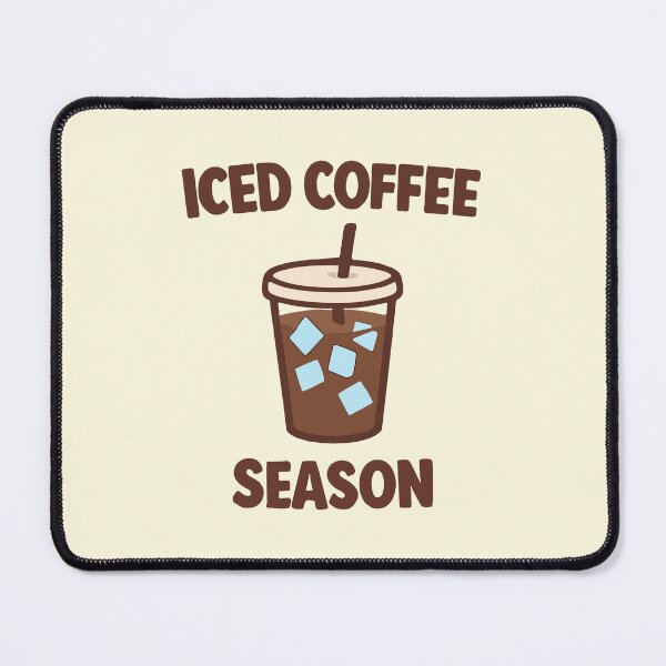 Item preview, Iced Coffee Season designed and sold by xmoudx.