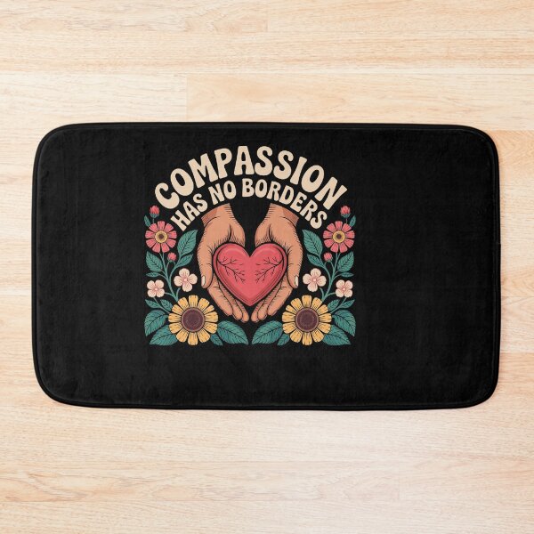 Item preview, Compassion Has No Borders Unity Kindness Quote designed and sold by Dressed For  Duty.