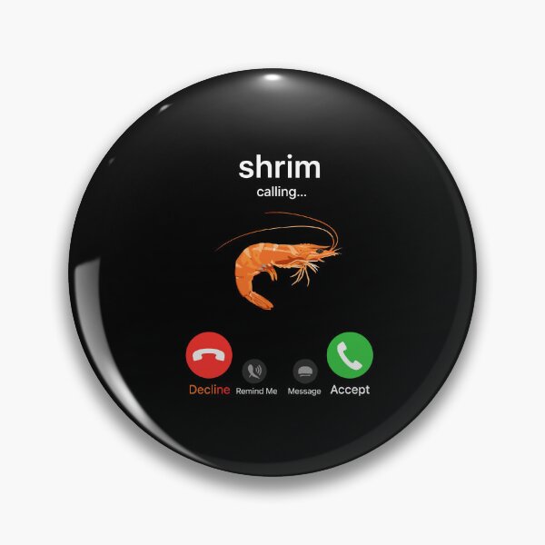 Item preview, Shrim Calling Funny Meme Shrim is Calling Misspelled designed and sold by Dressed For  Duty.
