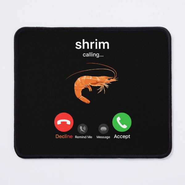 Item preview, Shrim Calling Funny Meme Shrim is Calling Misspelled designed and sold by Dressed For  Duty.