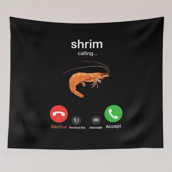Item preview, Shrim Calling Funny Meme Shrim is Calling Misspelled designed and sold by Dressed For  Duty.