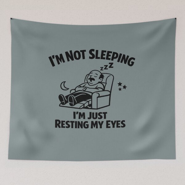 Item preview, I’m Not Sleeping I’m Just Resting My Eyes designed and sold by AndreBarnard.