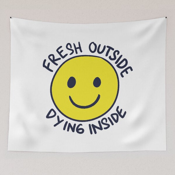 Item preview, Fresh Outside Dying Inside Funny Smiley Face designed and sold by mauraurus.