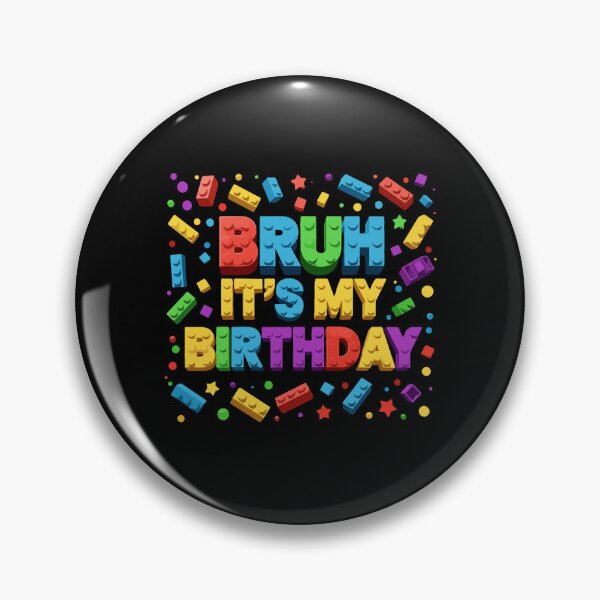 Item preview, Master Builder Building Blocks Kids Bruh It's My Birthday designed and sold by PopStars1993.