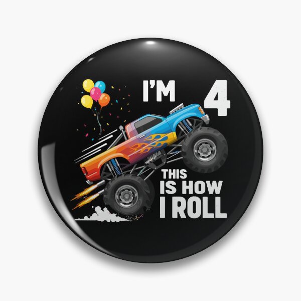 Item preview, I'm 4 This Is How I Roll Monster Truck designed and sold by PopStars1993.