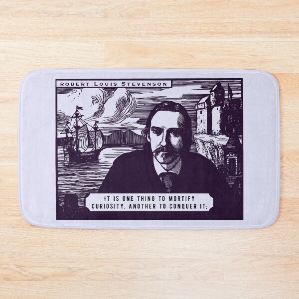Item preview, Robert Louis Stevenson quote: It is one thing to mortify curiosity, another to conquer it; designed and sold by artbleed.