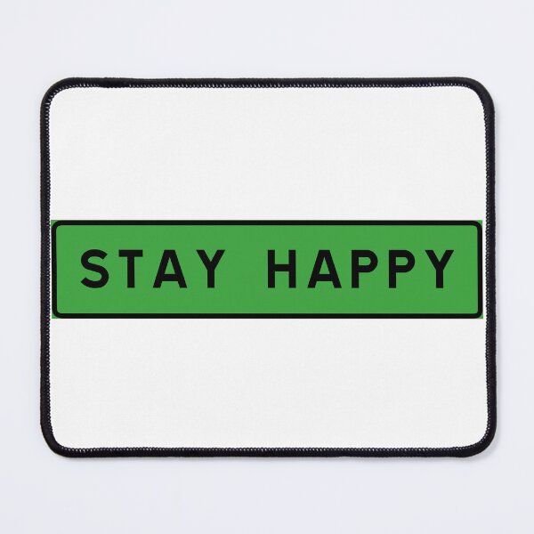 Item preview, Stay happy designed and sold by ALF2023.