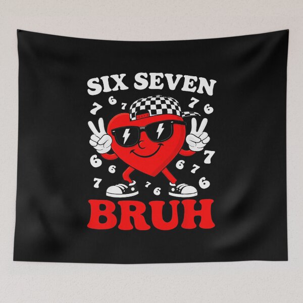 Item preview, Six Seven Bruh Heart Funny Valentine Meme designed and sold by gladysenglish.