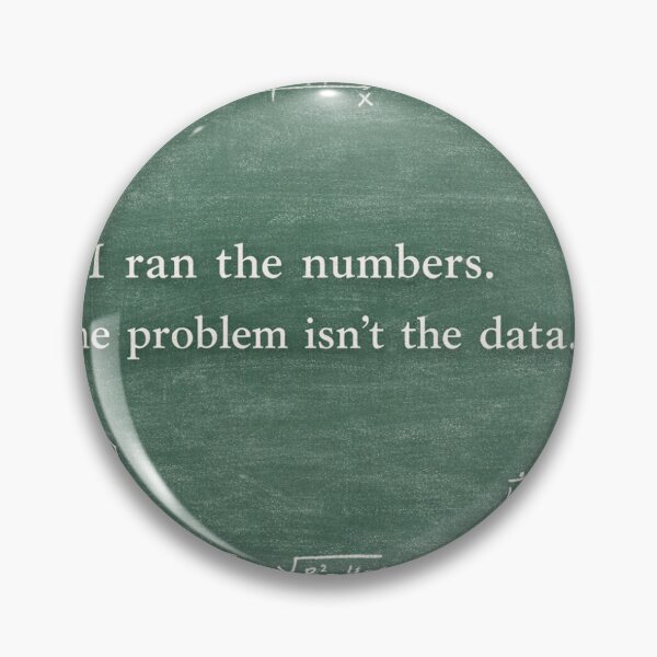Item preview, “I Ran the Numbers” – Chalkboard Science Sarcasm Quote designed and sold by FullLeaded.