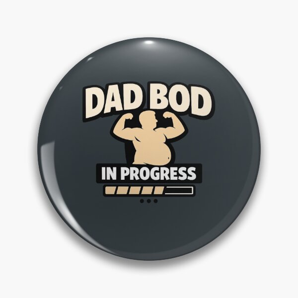 Item preview, Dad Bod in Progress designed and sold by AndreBarnard.