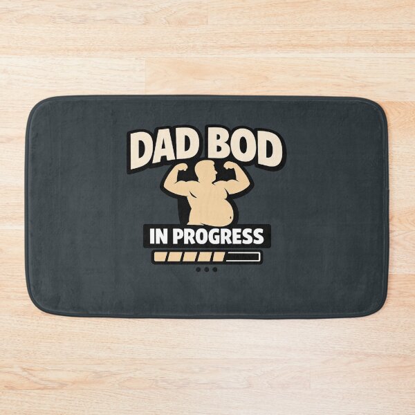 Item preview, Dad Bod in Progress designed and sold by AndreBarnard.