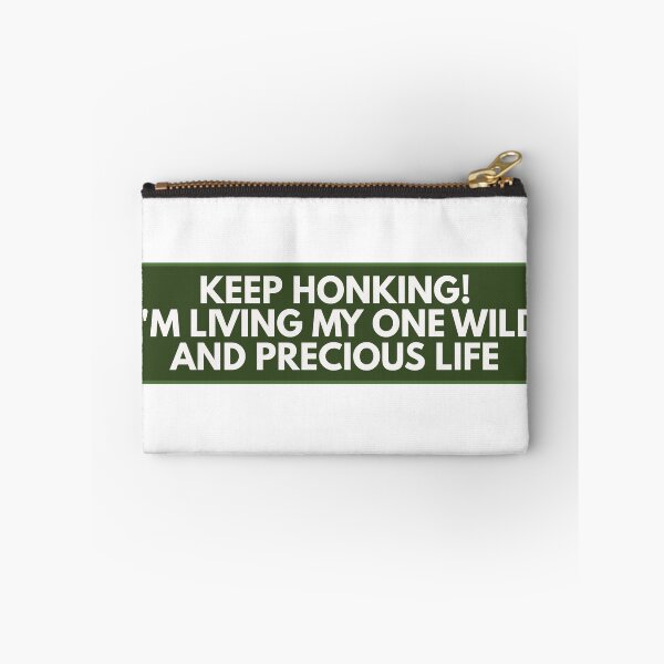 Item preview, Keep Honking One Wild And Precious Life designed and sold by Dondonmart.