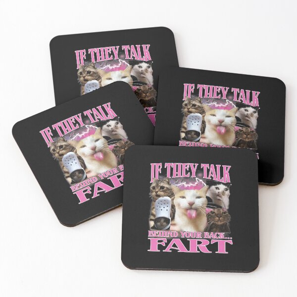 Item preview, If They Talk Behind Your Back Fart Funny Cat Meme designed and sold by tadmercado.