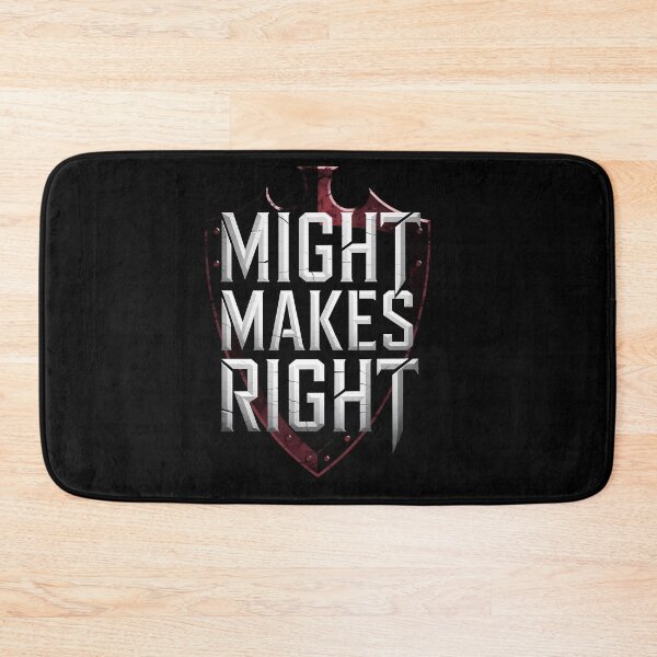 Item preview, Might makes Right designed and sold by Dilwish5.