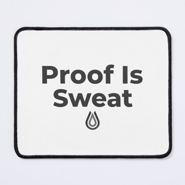 Item preview, Proof is sweat designed and sold by MaciejErdon.