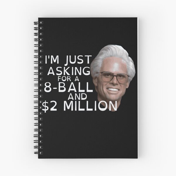 Item preview, I'm Just Asking For A 8 Ball And $2 Million Baby Billy Funny designed and sold by Siriusian369.