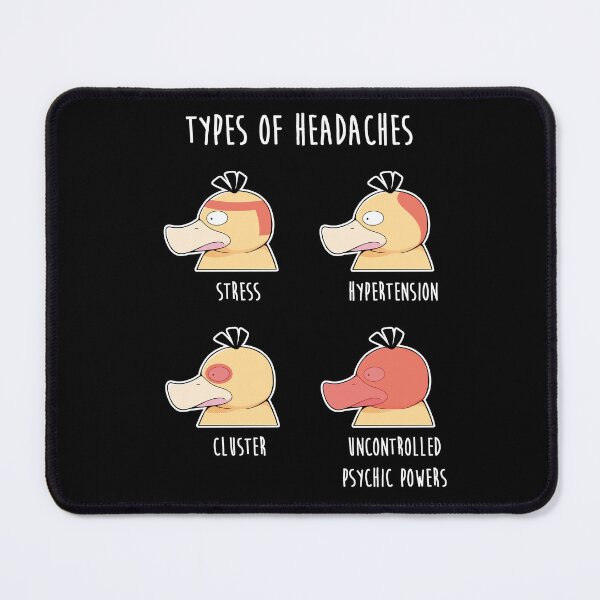 Item preview, Types of Headaches Psyduck Funny Anime Meme designed and sold by KasefsWorld.