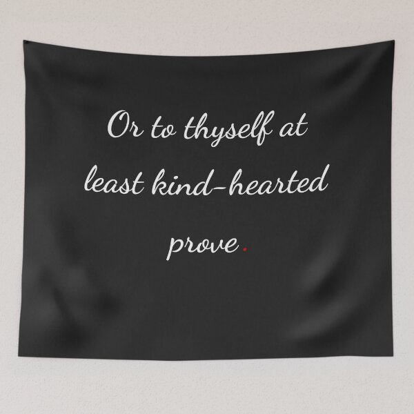 Item preview, "Or to thyself at least kind-hearted prove" - handwriting white designed and sold by ariksworld.