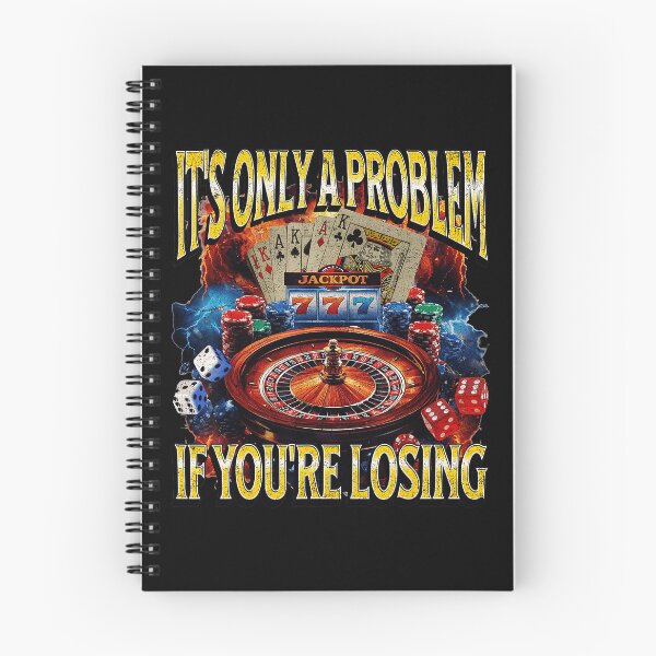 Item preview, It’s Only a Problem If You’re Losing Funny Gambling Quote designed and sold by tadmercado.
