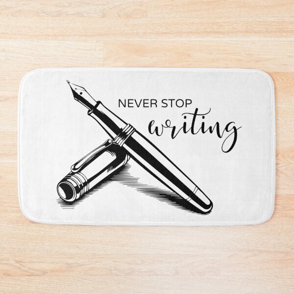 Item preview, Never Stop Writing – Fountain Pen Minimalist Writer Design designed and sold by ArcticFoxStudio.