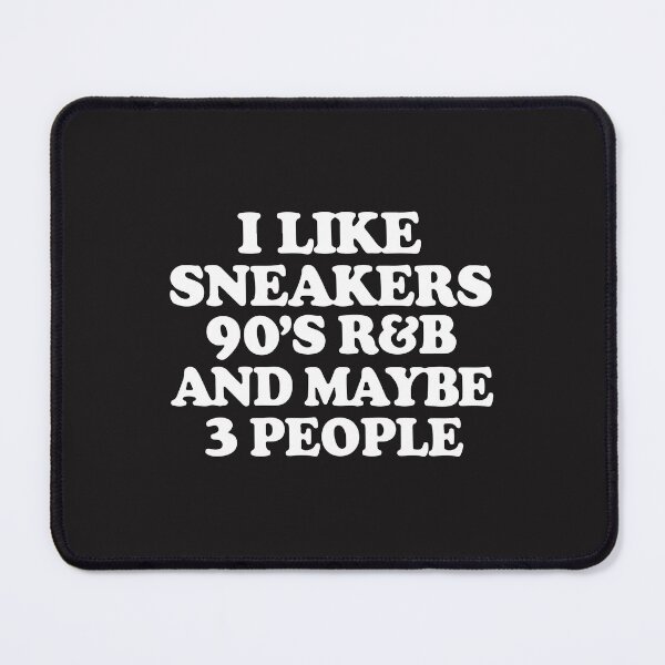 Item preview, I Like Sneakers 90s R&B and Maybe 3 People Funny Introvert Music Lover Design designed and sold by kiralynstration.