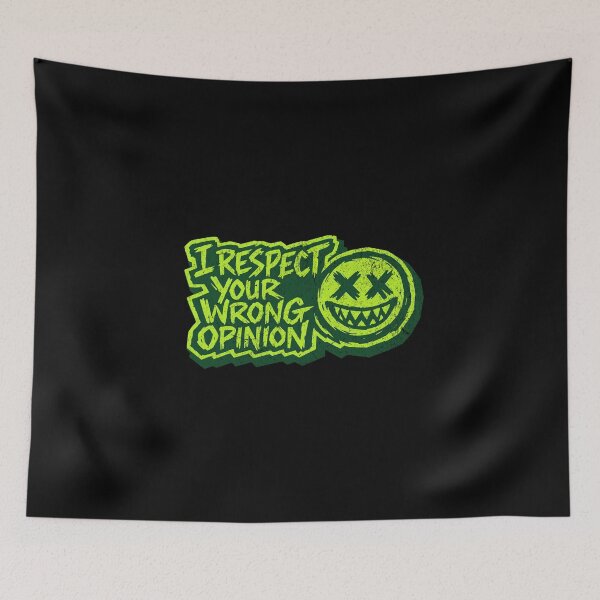 Item preview, I respect your wrong opinion designed and sold by Pflugart.