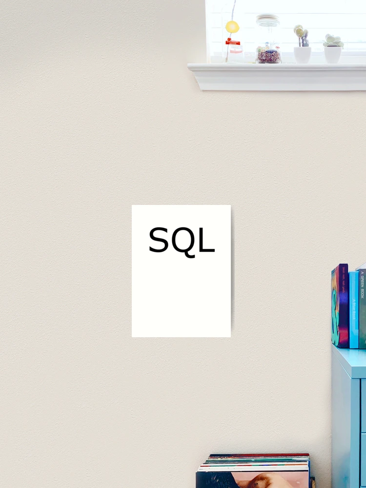 Thumbnail 2 of 3, Art Print, SQL- Computing Programming Programmer Design designed and sold by the-elements.