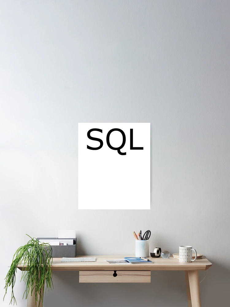 Thumbnail 2 of 3, Poster, SQL- Computing Programming Programmer Design designed and sold by the-elements.