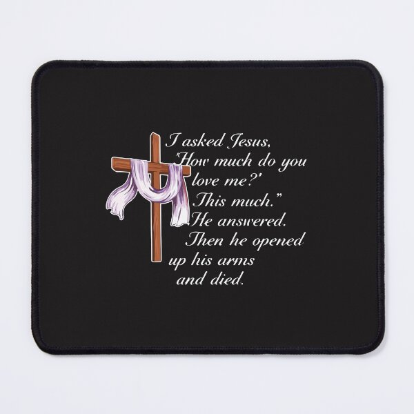 Item preview, I Asked Jesus How Much Do You Love Me Christian Faith Inspirational Jesus Love Design designed and sold by kiralynstration.