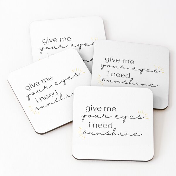 Item preview, give me your eyes, i need sunshine designed and sold by weightyghosts.
