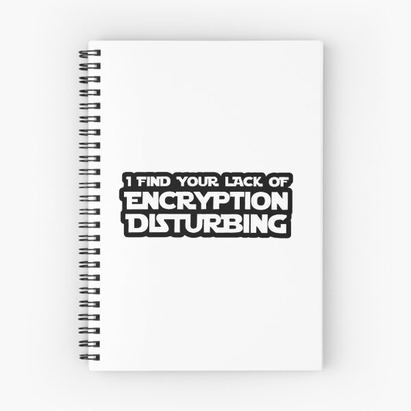 Item preview, I find your lack of encryption disturbing designed and sold by Felix1912.
