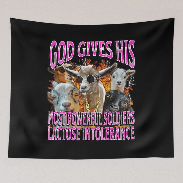 Item preview, God Gives His Most Powerful Soldiers Lactose Intolerant Goat Meme designed and sold by tadmercado.